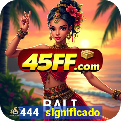 444 significado hora espejo